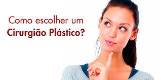 Cirurgião Plástico: tudo o que você precisa saber para ter um bom resultado