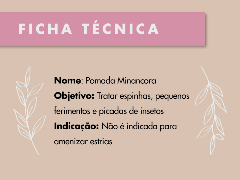 ficha técnica da pomada minancora, a mesma não é indicada para estrias