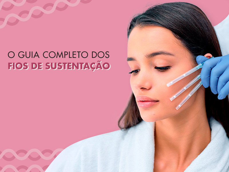 O que são, tipos, antes e depois e complicações! fios sustentacao tudo sobre