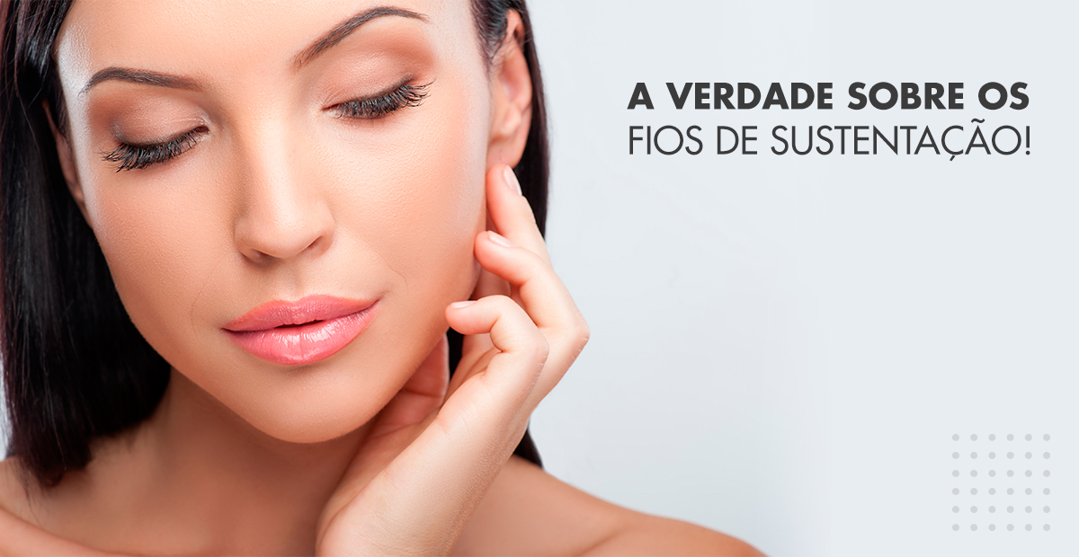 Fios de Sustentação - O guia completo | Dream Plastic