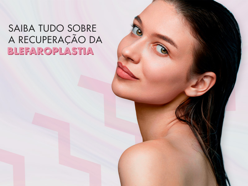 Cirurgia de Pálpebras: tudo que você precisa saber sobre o tratamento para as bolsas no olhos e pálpebras caídas cirurgia palpebra