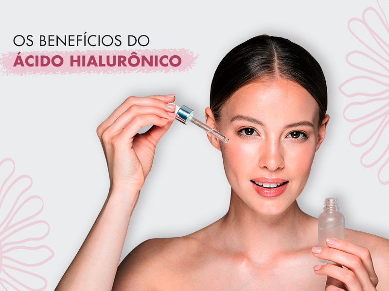 Quais são os benefícios do ácido hialurônico? ácido hialurônico