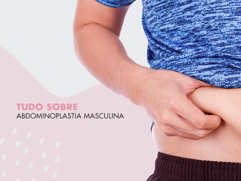 Abdominoplastia Masculina Antes e Depois, Valor, Cicatriz, Pós-operatório e dicas de Especialistas! Abdominoplastia Masculina