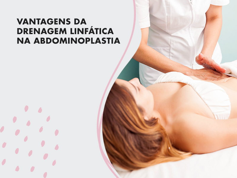 Drenagem Linfática pós-abdominoplastia: tudo o que você precisa saber para evitar fibrose e ter um resultado incrível! Drenagem Linfática pós-abdominoplastia