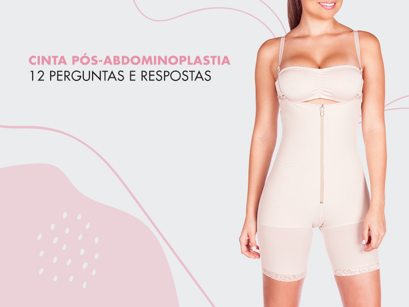 Cinta pós-cirúrgica Abdominoplastia: 12 perguntas e respostas para você usar a malha de compressão corretamente. cinta pós cirurgica abdominoplastia