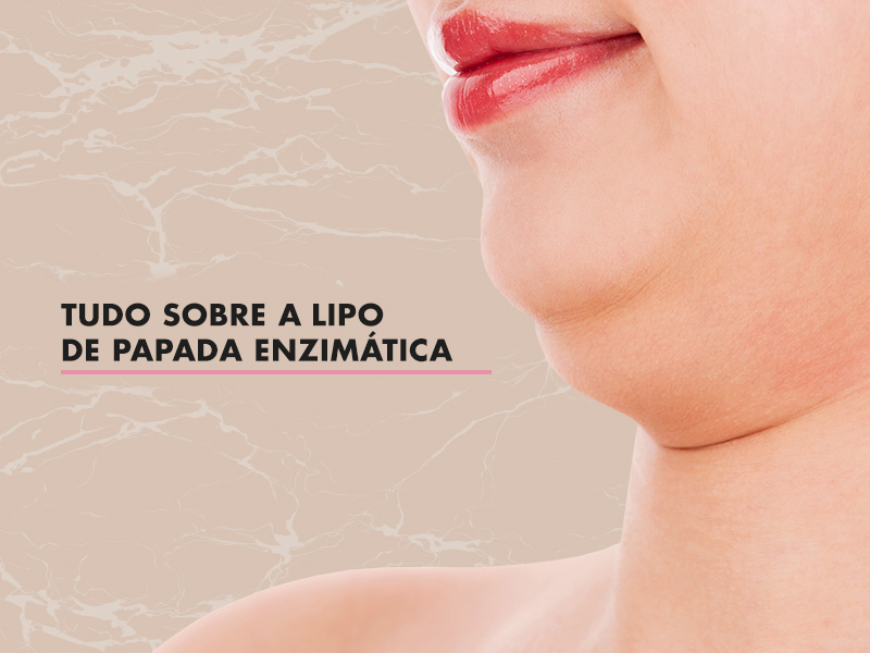 Lipo de papada enzimática é a solução para você? Descubra aqui! lipo papada enzimatica
