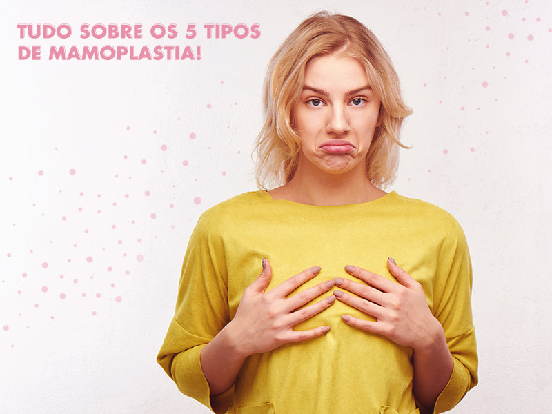 Mamoplastia: conheça tudo sobre a cirurgia de mama capaz de deixar os seus seios incríveis! Mamoplastia