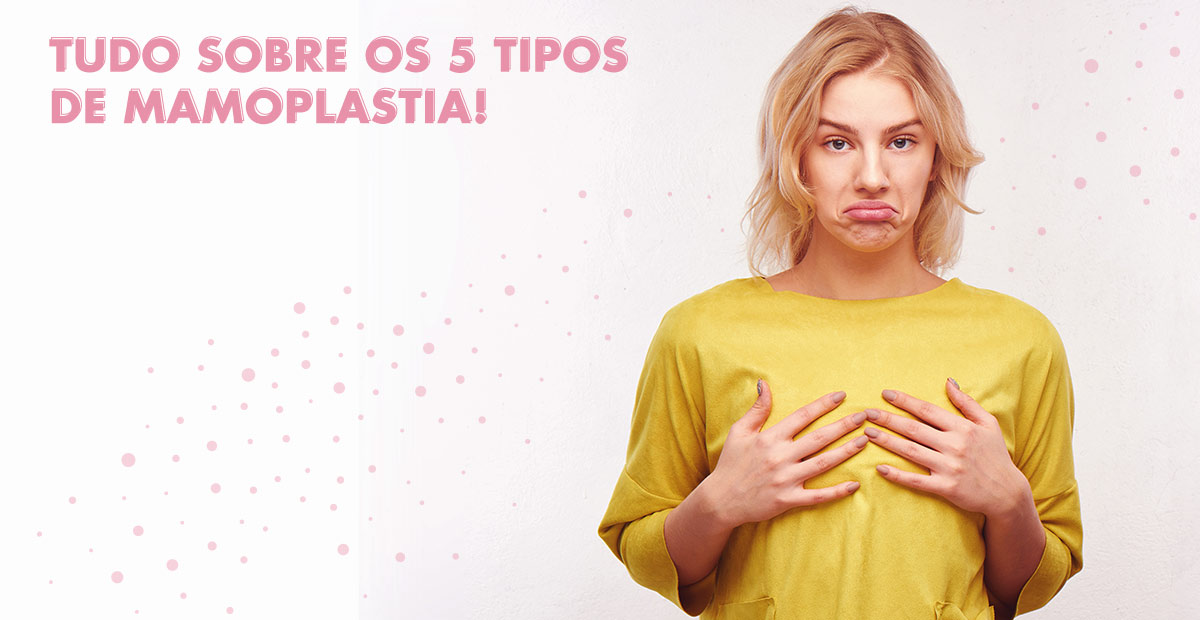 Mamoplastia: tipos, como funciona e resultados