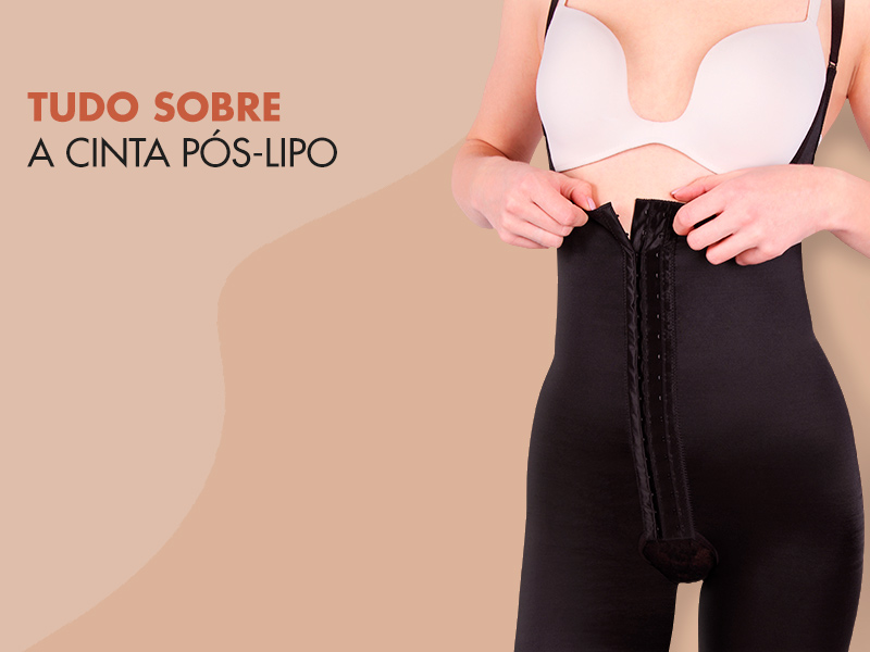 Cinta pós-lipo: descubra quanto tempo usar, placas de contenção, quando apertar e tudo o que você precisa saber! cinta pos lipo