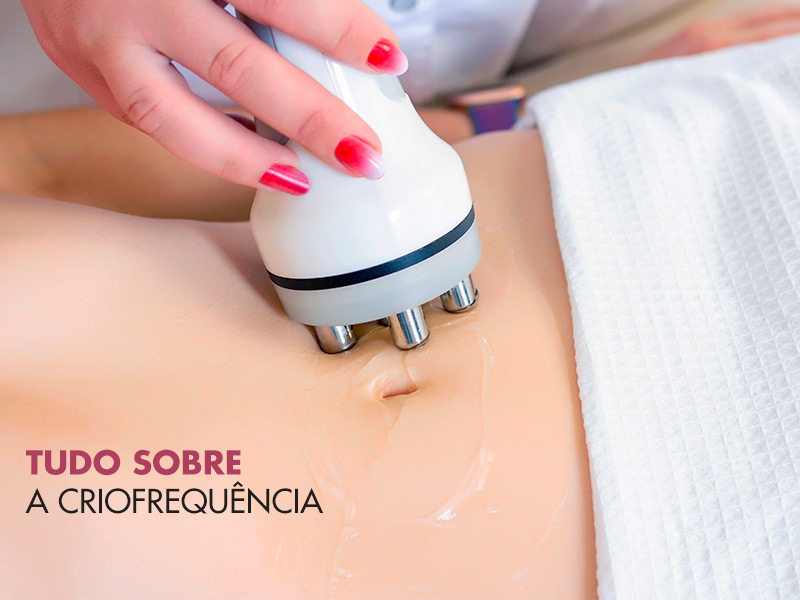 Criofrequência: tudo sobre o tratamento que promete eliminar gordura e flacidez! criofrequencia