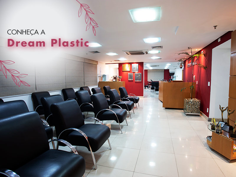 Dream plastic: conheça a clínica de cirurgia plástica mais elogiada pelas mulheres! dream plastic