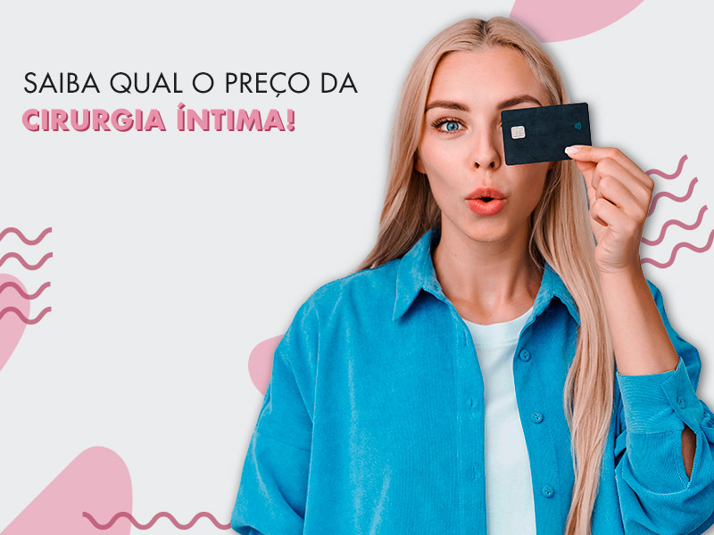 Valor da Cirurgia íntima para 2022: descubra o preço e como evitar armadilhas no orçamento cirurgia intima valor