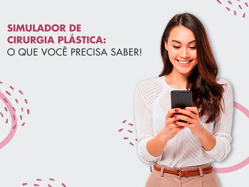 Simuladores de Cirurgia Plástica: O que você precisa saber! simulador aplicativo cirurgia plastica