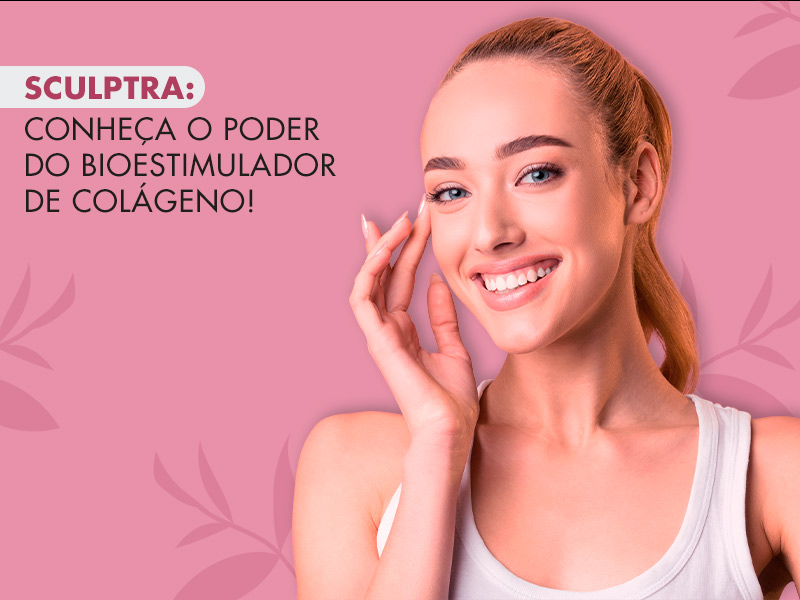 Descubra os benefícios do bioestimulador de colágeno sculptra
