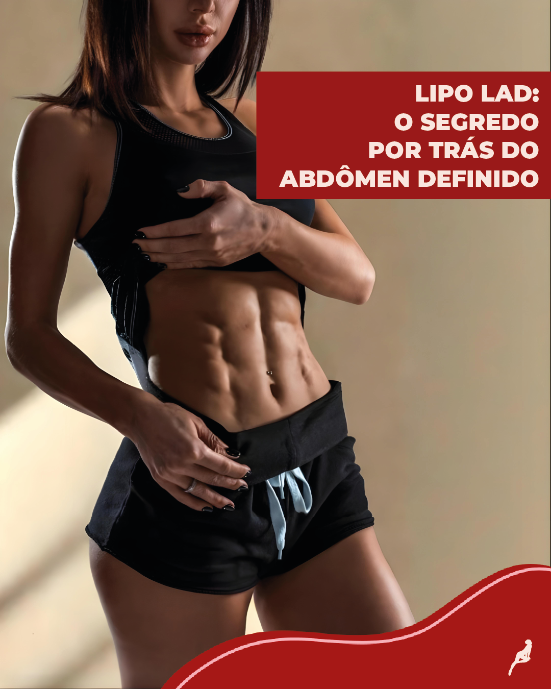 Resultado da lipo LAD com contorno muscular visível em paciente com definição abdominal
