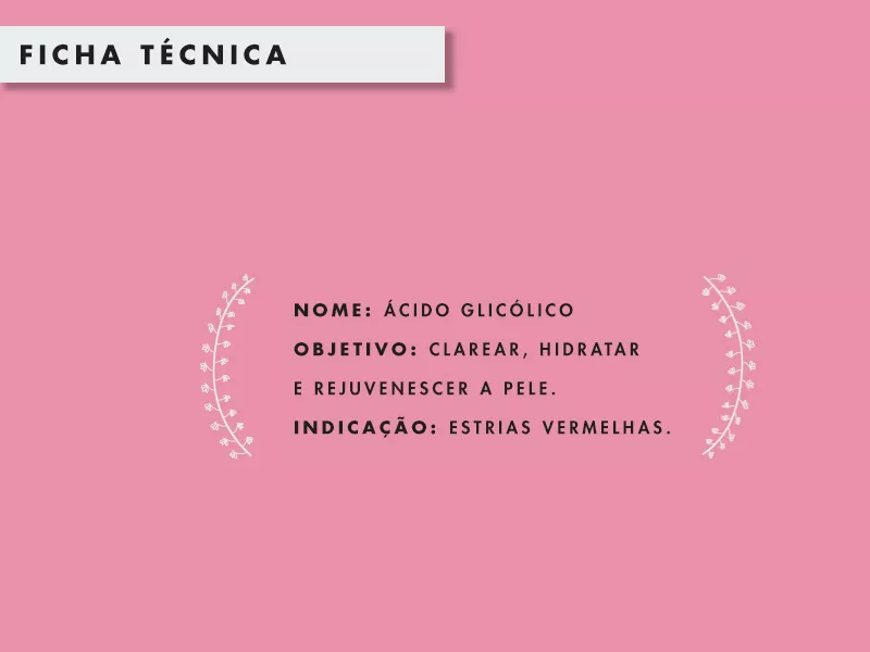 O QUE É ÁCIDO GLICÓLICO PARA ESTRIAS? ficha técnica de ácido para estrias