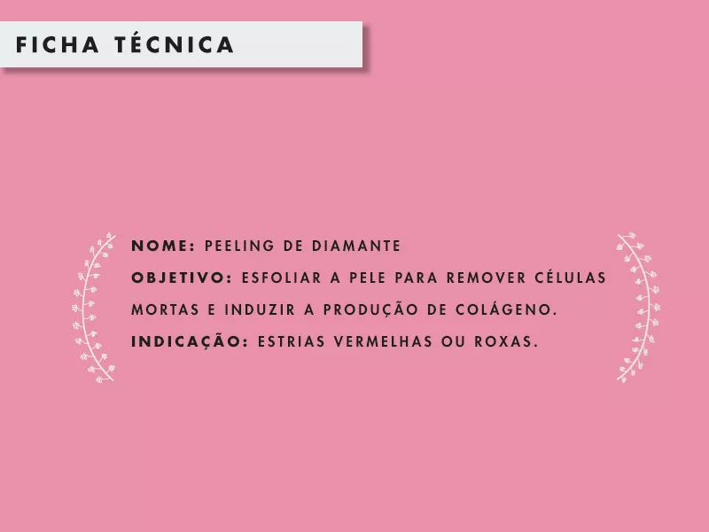 PEELING DE DIAMANTE PARA ESTRIAS, O QUE É? ficha técnica do peeling para estrias